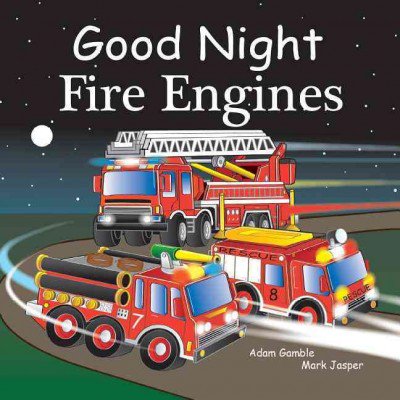 Pre-Owned Good Night Fire Engines (Board book) 1602195013 9781602195011
