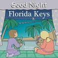 thumbnail image 1 of Pre-Owned Good Night Florida Keys (Board book) 1602190208 9781602190207, 1 of 1