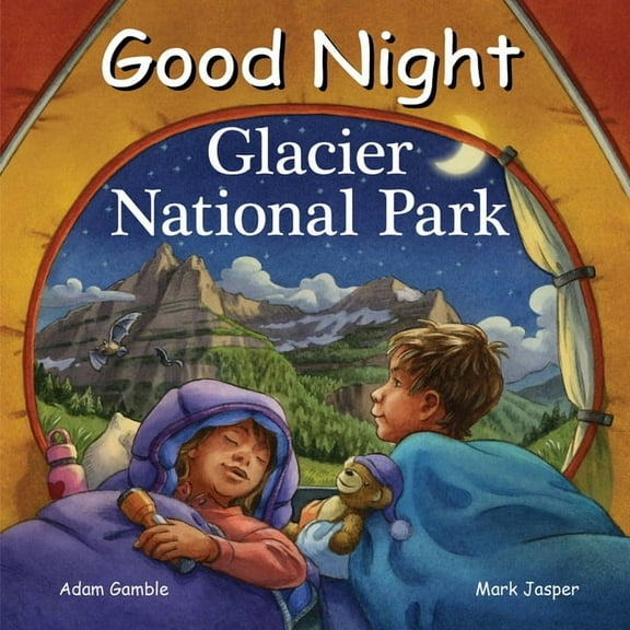 Good Night Our World Good Night Glacier National Park, (Board Book)