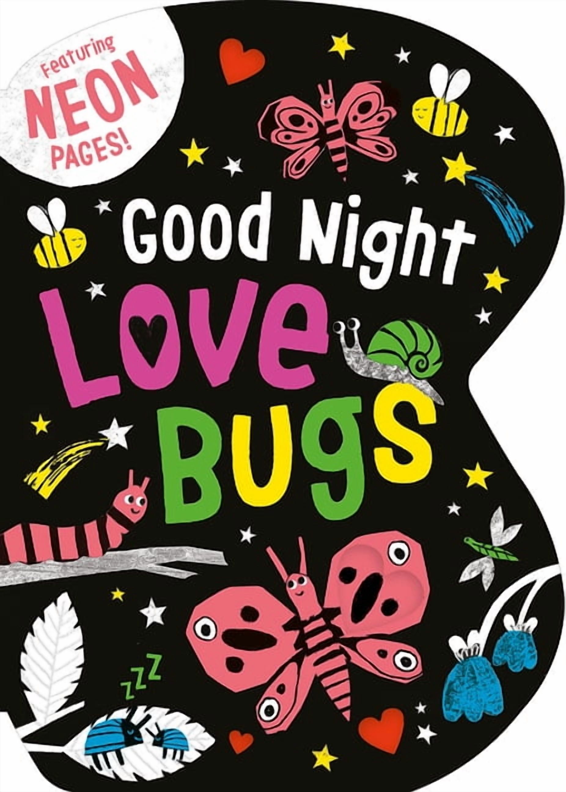 Good Night Love Bugs: Featuring Neon Pages!, (Board Book)
