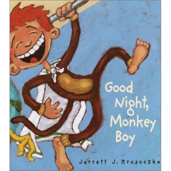 Pre-Owned Good Night, Monkey Boy by Jarrett J. Krosoczka (Hardcover)