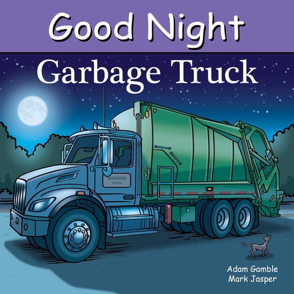 Good Night Our World Good Night Garbage Truck, (Board Book)