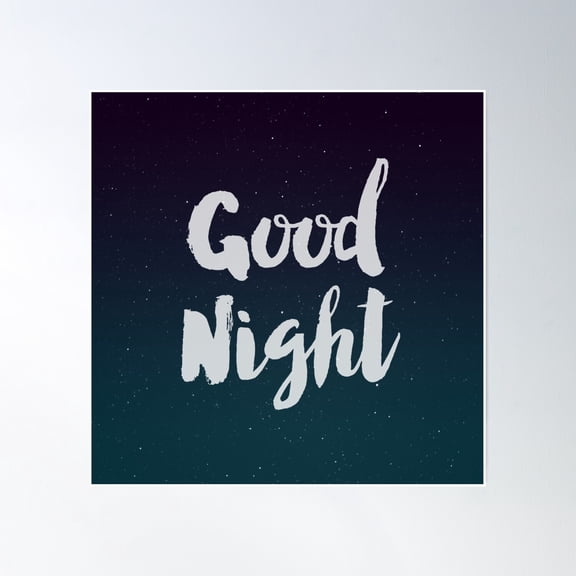 Good Night Poster Wall Art, Modern Wall Decor, 16x16 UNFRAMED