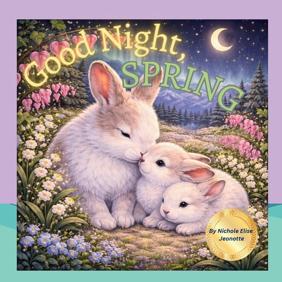 Good Night Seasons Good Night Spring: Springtime Baby Animals Sleep, (Paperback)