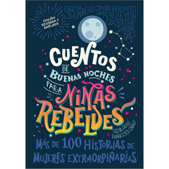 Good Night Stories for Rebel Girls Cuentos de Buenas Noches Para Niñas Rebeldes (Good Night Stories for Rebel Girls): Nueva Edición, (Hardcover)