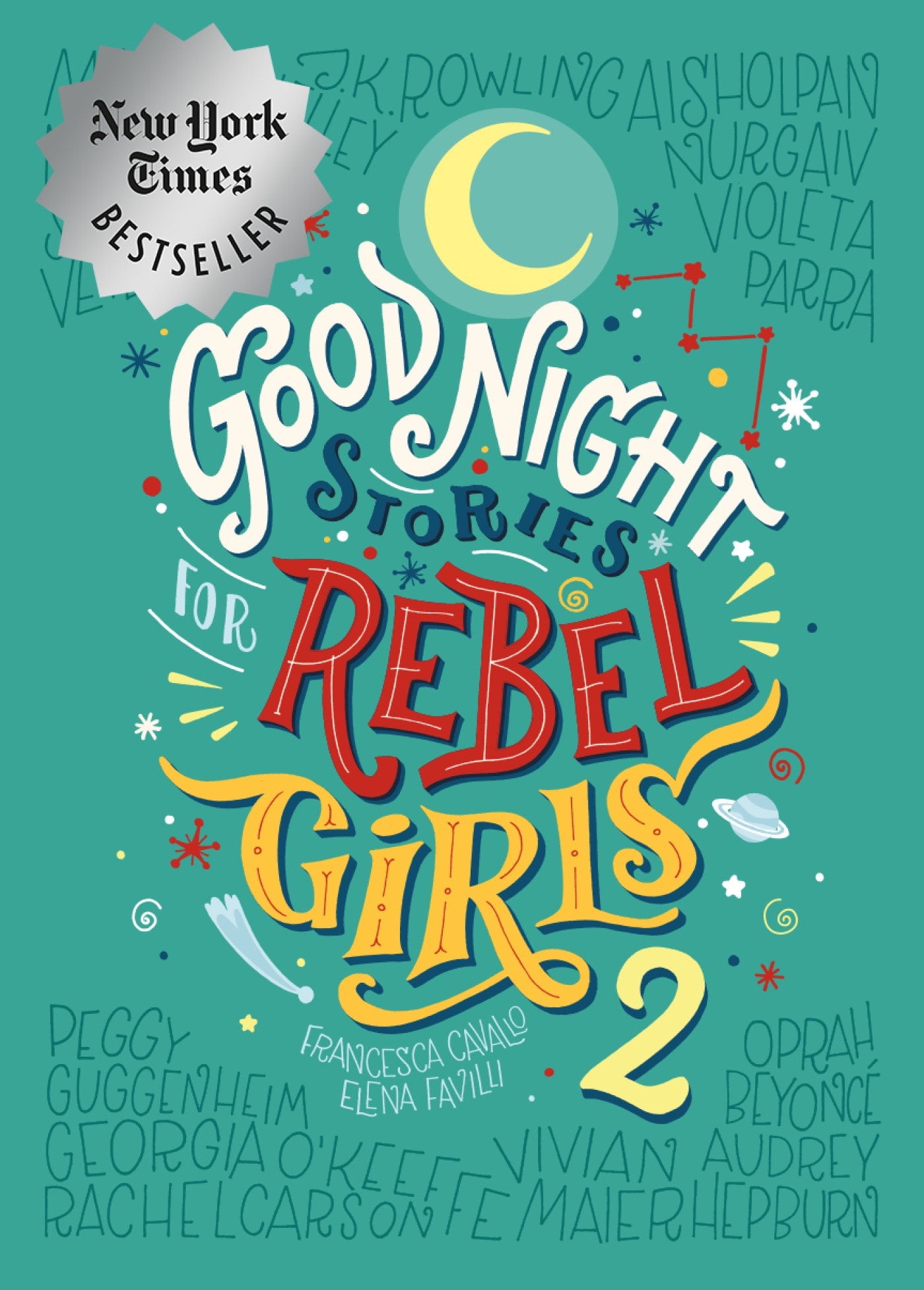 ELENA FAVILLI; FRANCESCA CAVALLO; GRACIELA ROMERO SALDAANA Good Night Stories for Rebel Girls: Good Night Stories for Rebel Girls 2 (Series #2) (Hardcover)