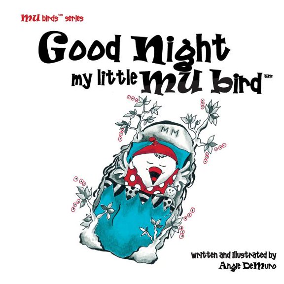 Good Night my Little Mu Bird (Mu bird series) (Volume 2)