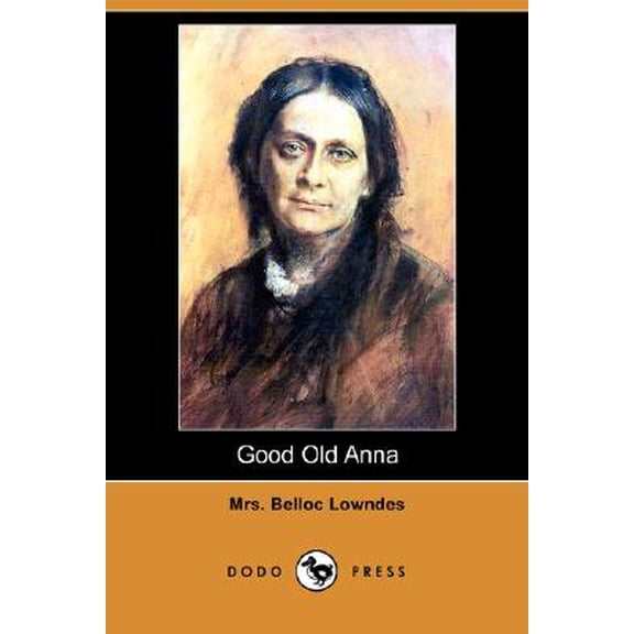 Pre-Owned Good Old Anna (Dodo Press)