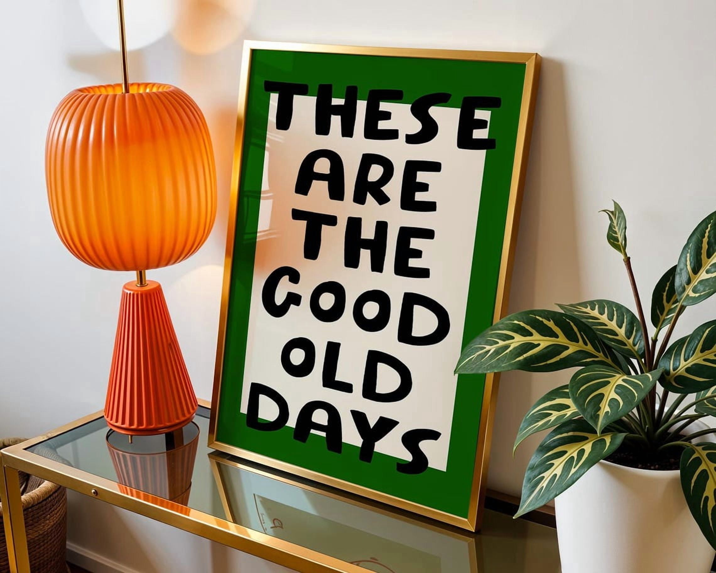 Good Old Days Green And Cream Hand Lettered Wall Art Print - Walmart.com