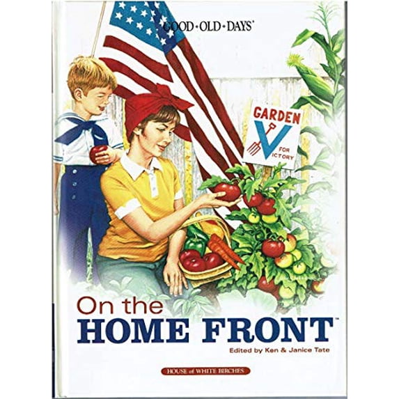 Pre-Owned On the Home Front (Good Old Days) (Hardcover) 1592172504 9781592172504