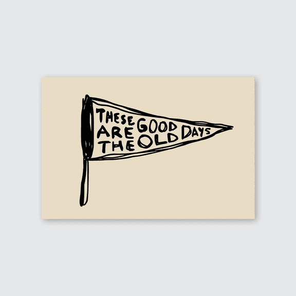 Good Old Days Print: Retro Pennant Wall Art, Hand Drawn Horizontal Poster Full Size 24''x36'' The Golden Shop