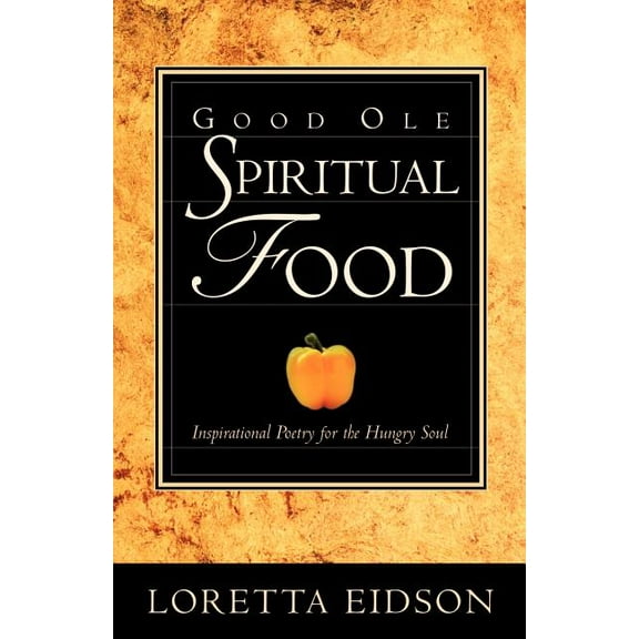 Good Ole Spirtual Food, (Paperback)