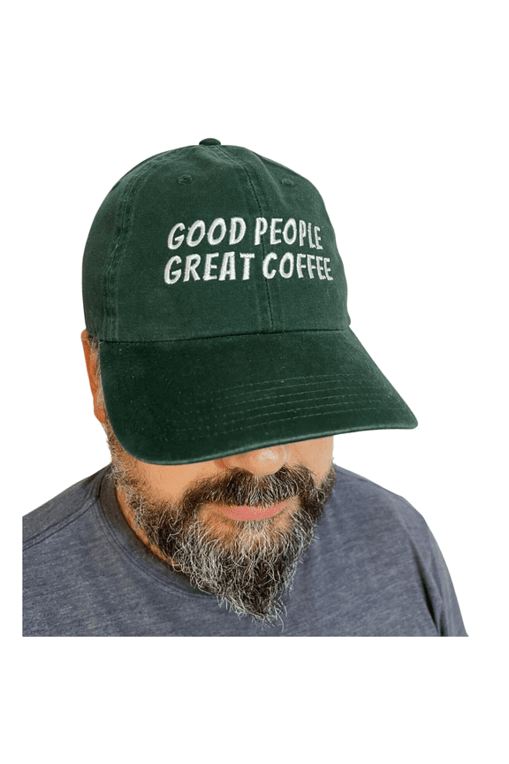 Good People, Great Coffee Baseball Cap, Embroidered Dad Hat, Unstructured Six Panel, Adjustable Strap, Coffee roaster, barista, coffee shops, Brewing Hats, coffee.