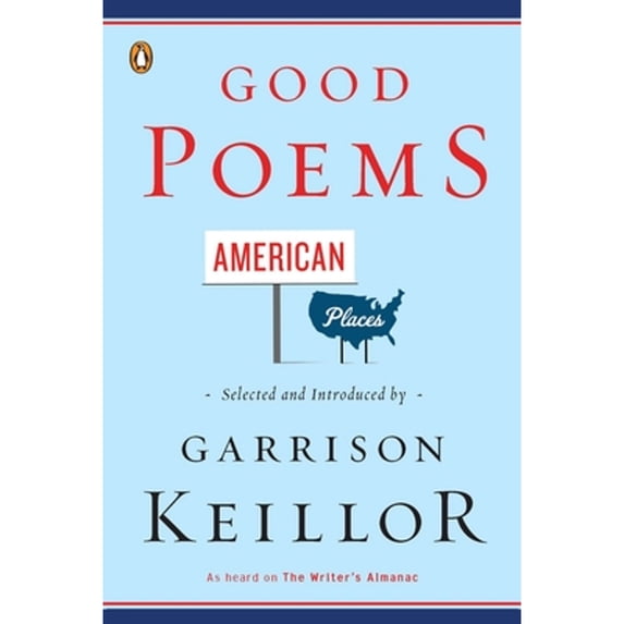 Pre-Owned Good Poems, American Places (Paperback) 014312076X 9780143120766