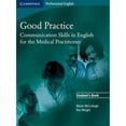 thumbnail image 1 of Pre-Owned Good Practice: Communication Skills in English for the Medical Practitioner (Paperback) 0521755905 9780521755900, 1 of 1