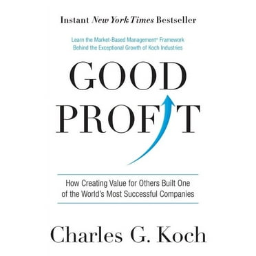 Good Profit: How Creating Value for Others Built One of the World's Most Successful Companies, (Hardcover)