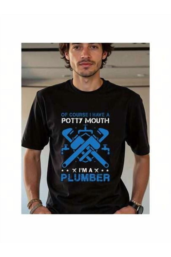 Good Quality Natee Local Warehouse Permission Plumber's Potty Mouth: Humorous Tee For Plumbing Enthusiasts, Men's T-Shirt,Cotton Fabric,Crew Neck,Short Sleeve,