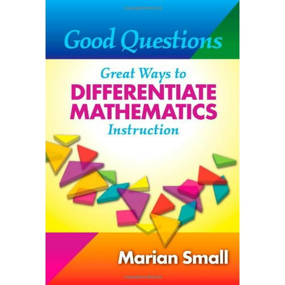 Pre-Owned Good Questions: Great Ways to Differentiate Mathematics Instruction (Paperback) 0807749788 9780807749784