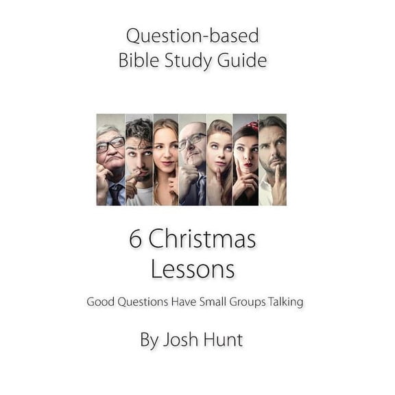 Good Questions Have Groups Have Talking Question-based Bible Study Guide -- 6 Christmas Lessons: Good Questions Have Groups Talking, Book 339, (Paperback)