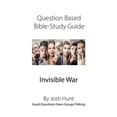 thumbnail image 1 of Question-based Bible Study Guide -- Invisible War: Good Questions Have Groups Talking, 1 of 1