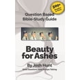 thumbnail image 1 of Good Questions Have Groups Have Talking Bible Study Guide -- Beauty for Ashes: Redeeming Your Broken Moments., Book 431, (Paperback), 1 of 1