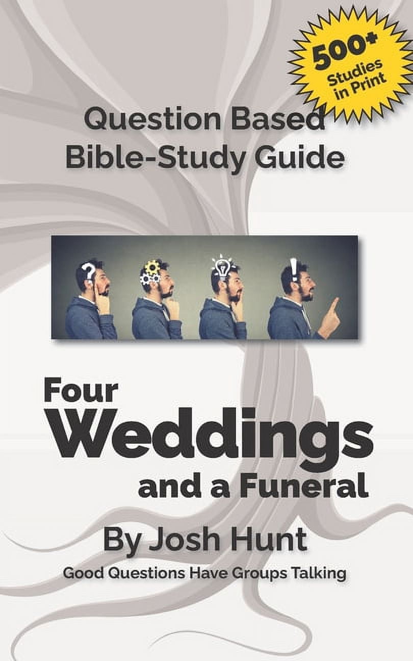 Good Questions Have Groups Have Talking Bible Study Guide -- Four ...