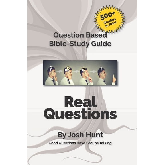 Good Questions Have Groups Have Talking Good Questions Have Small Groups Talking -- Real Questions: Real Questions, Book 370, (Paperback)