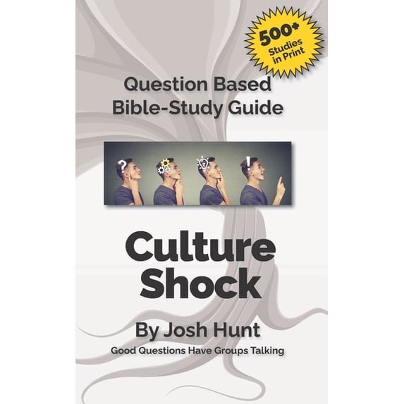Good Questions Have Groups Have Talking Question-based Bible Study ...