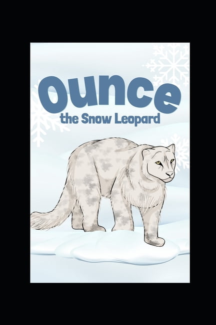 Good Reads for Kids: Ounce the Snow Leopard (Paperback)
