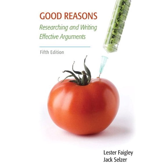 Pre-Owned Good Reasons: Researching and Writing Effective Arguments (5th Edition)