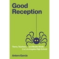 thumbnail image 1 of Pre-Owned Good Reception: Teens, Teachers, and Mobile Media in a Los Angeles High School (Paperback) by Antero Garcia, 1 of 1