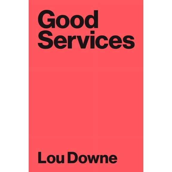 Good Services: How to Design Services That Work, (Paperback)