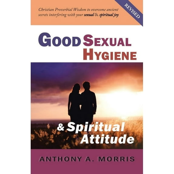 Good Sexual Hygiene and Spiritual Attitude, (Paperback)