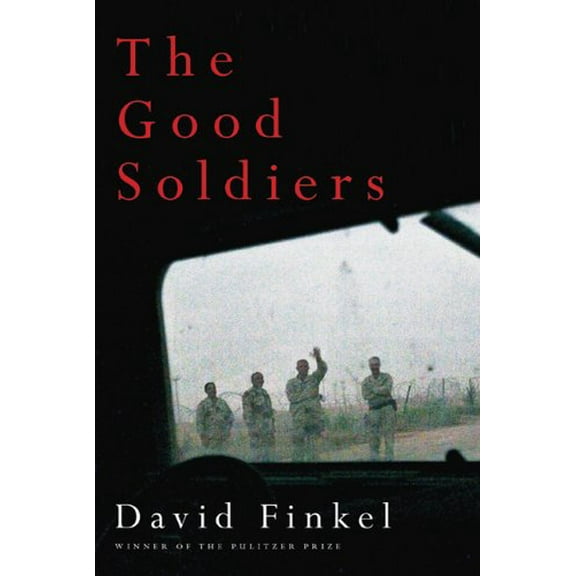 Pre-Owned The Good Soldiers (Hardcover) by David Finkel