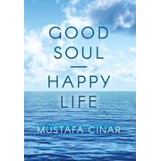 Good Soul - Happy Life, Hardcover