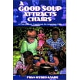 thumbnail image 1 of Pre-Owned A Good Soup Attracts Chairs: A First African Cookbook for American Kids (Paperback) 156554918X 9781565549180, 1 of 1