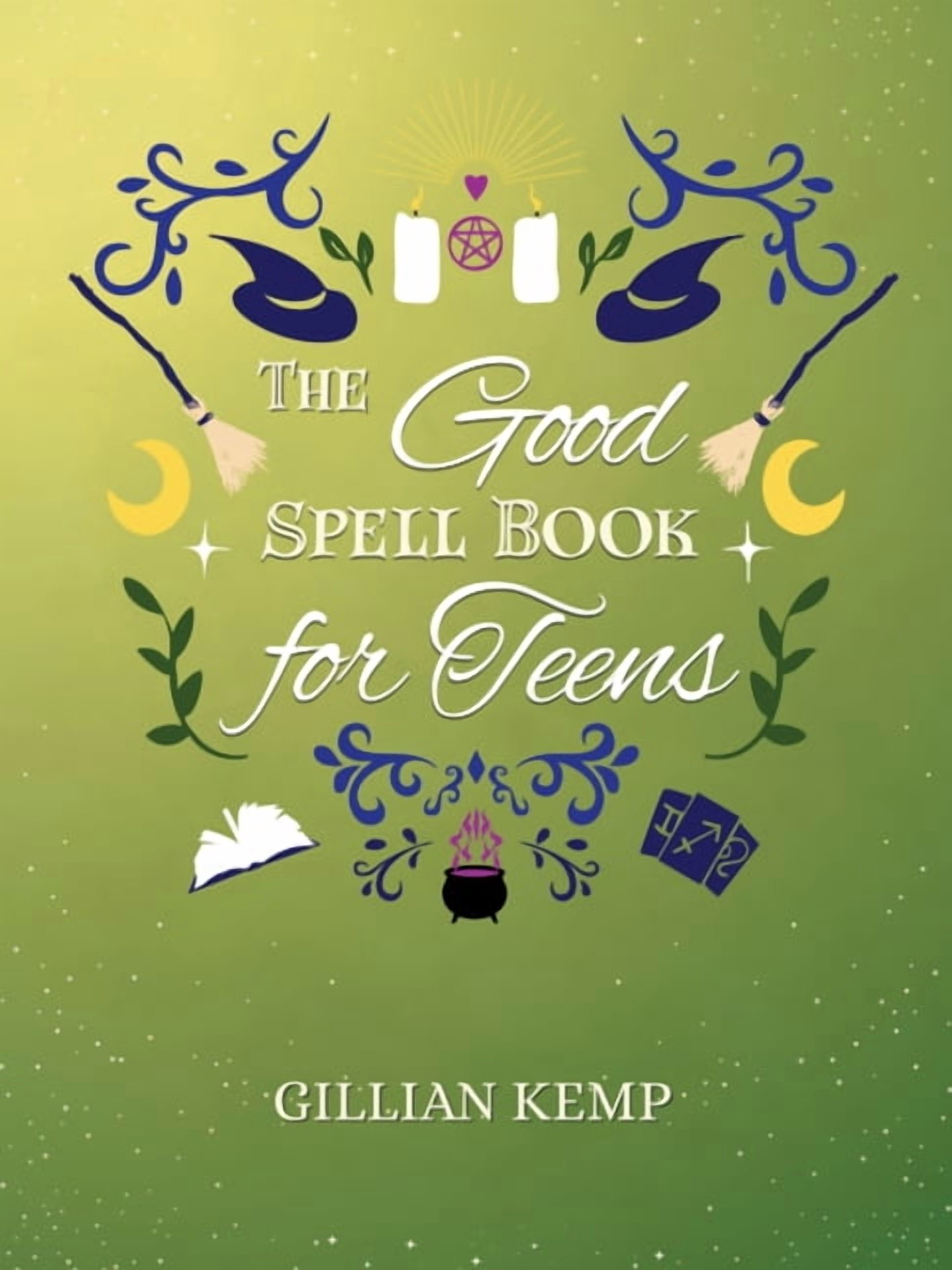 The Good Spell Book for Teens, (Hardcover)