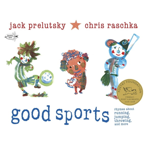 Good Sports: Rhymes about Running, Jumping, Throwing, and More, (Paperback)