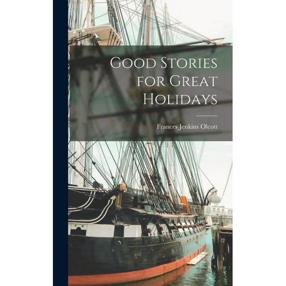 Good Stories for Great Holidays, (Hardcover)