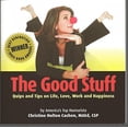 thumbnail image 1 of Pre-Owned The Good Stuff: Quips and Tips on Life, Love, Work and Happiness, 9781616589806, 1616589809, Paperback,, 1 of 1