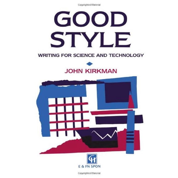 Pre-Owned Good Style : Writing for Science and Technology