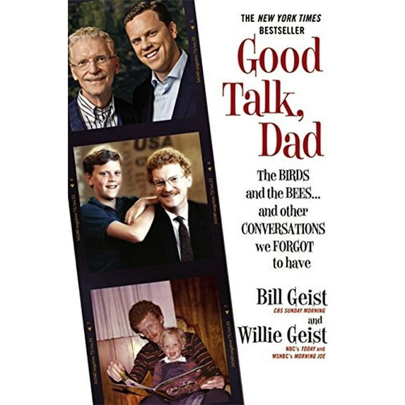 Pre-Owned Good Talk, Dad: The Birds and the Bees...and Other Conversations We Forgot to Have (Paperback) 1455547212 9781455547210