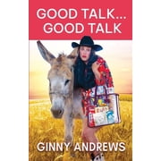 Good Talk...Good Talk, Paperback