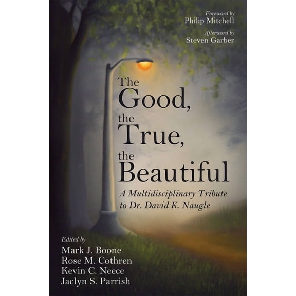 Good, The True, The Beautiful