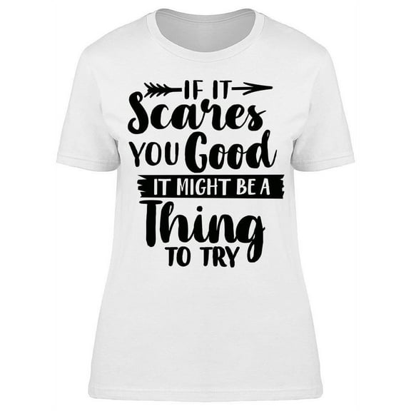 Good Thing To Try T-Shirt Women -Image by Shutterstock, Female 3X-Large