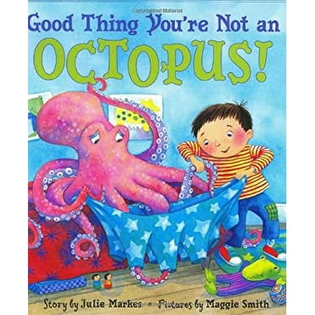Pre-Owned Good Thing You re Not an Octopus! 9780060284664 Used