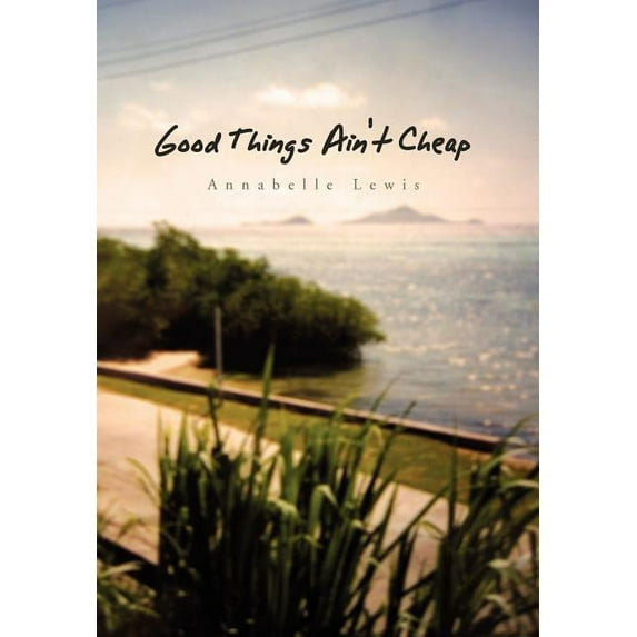 Good Things Ain't Cheap, (Hardcover)