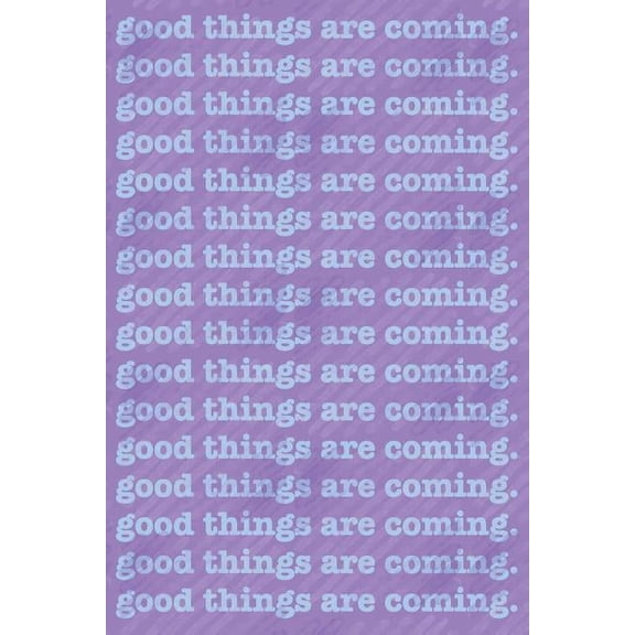 Good Things Are Coming: Dated month and week format diary (Paperback)