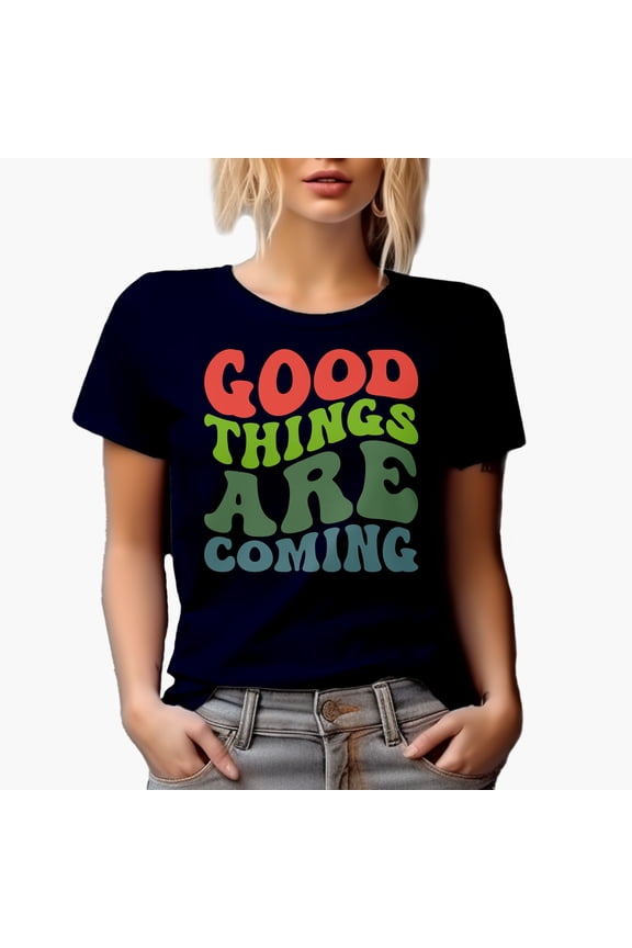 Good Things Are Coming, Motivational Quote to Inspire or Bring Hope, Groovy Retro Wavy Text Merch Gift, Navy Blue T-Shirt, 3XL
