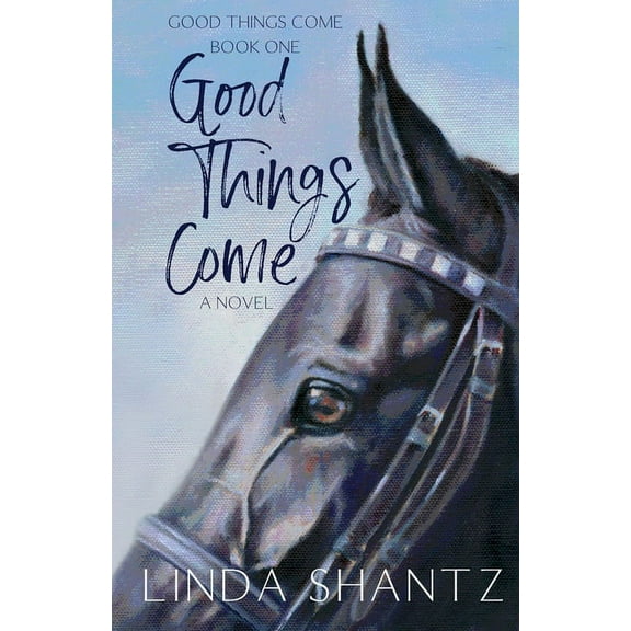 Good Things Come Good Things Come: Good Things Come Book 1, Book 1, (Paperback)